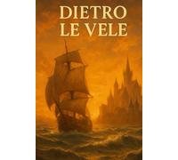 Dietro le vele: Strategie secolari e l’attuale ridisegno del mondo.