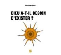 Dieu A-t-il Besoin Dexister ? (ebook)