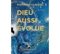 Dieu Aussi Évolue (ebook)