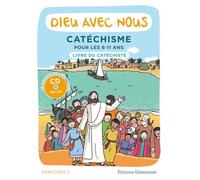 Dieu avec nous: Catéchisme pour les 8-11 ans, livre du catéchiste parcours C