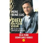 Dieu en plein coeur: Né de père inconnu, élevé par un gangster