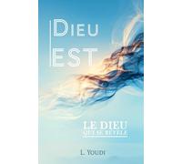 Dieu est: le Dieu qui se révèle