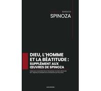 Dieu, l'homme et la béatitude: traduit pour la première fois en français [sur la version allemande de C. Sigwart], et précédé d'une introduction par Paul Janet