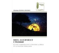 Dieu, Lucifer Et l'Homme