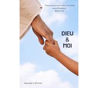DIEU & MOI: Guide de méditation biblique
