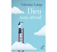 Dieu Nous Attend (ebook)