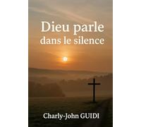 Dieu parle dans le silence