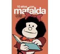 10 años con Mafalda (Lumen Gráfica)
