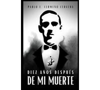 DIEZ AÑOS DESPUÉS DE MI MUERTE