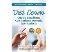 Diez Cosas Que Tu Estudiante Con Autismo Desearía Que Supieras (Ten Things Your Student with Autism Wishes You Knew)