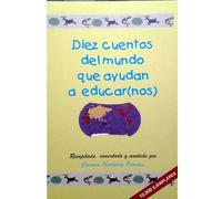 Diez cuentos del mundo que ayudan a educar (nos)