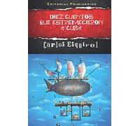 Diez cuentos que estremecieron a Cuba: Editorial Primigenios Narrativa