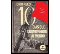 Diez Días Que Conmovieron Al Mundo