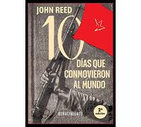 Diez Días Que Conmovieron Al Mundo: Cómo tomaron el poder los Bolcheviques: 37 (Los viajeros)