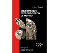 Diez Dias Que Estremecieron El Mundo