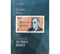 Diez ensayos de física básica