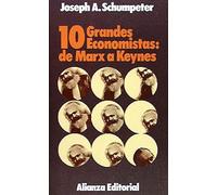 Diez grandes economistas: de Marx a Keynes (El Libro De Bolsillo (Lb))