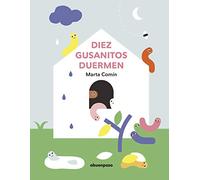 Diez gusanitos duermen (ILUSTRADOS)