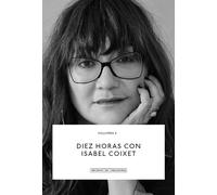 Diez horas con Isabel Coixet | Isabel Coixet
