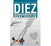 Diez mandamientos para educar