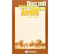 Diez mil kilómetros a través de África (SIN COLECCION)