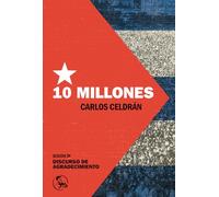 Diez millones: seguido de Discurso de agradecimiento: 65 (Libros robados)