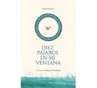 Diez Pajaros En Mi Ventana