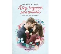 Diez razones para amarte