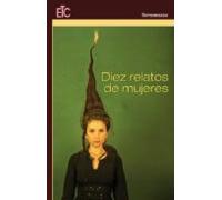 Diez Relatos De Mujeres