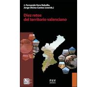 Diez retos del territorio valenciano: 29 (Desarrollo Territorial)