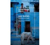 Diez rupias. Historias de la India (Otras Latitudes)