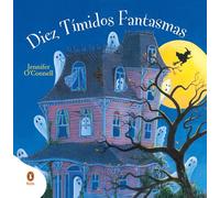 Diez tímidos fantasmas: Ten Timid Ghosts en español (Imprescindibles)