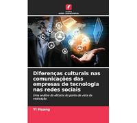 Diferenças culturais nas comunicações das empresas de tecnologia nas redes sociais: Uma análise da eficácia do ponto de vista da motivação