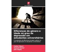 Diferenças de género e idade no grau de depressão em estudantes universitários: O surgimento de diferenças de idade e género no grau de depressão em estudantes universitários