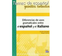 Diferencias de usos gramaticales Esp/Ita: Spanish and Italian (Temas de Español)