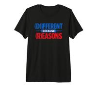 Diferente Porque Razones Divertida sátira política Camiseta Premium
