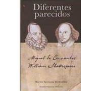Diferentes Parecidos. Cervantes Y Shakespeare