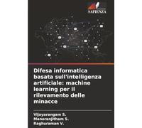 Difesa informatica basata sull'intelligenza artificiale: machine learning per il rilevamento delle minacce