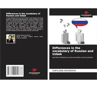 Differences in the vocabulary of Russian and Uzbek: and their influence on oral and written communication