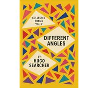 DIFFERENT ANGLES: COLLECTED POEMS, Volume 2