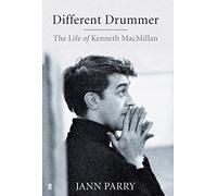 Different Drummer: The Life of Kenneth MacMillan
