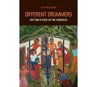 Different Drummers: Rhythm and Race in the Americas: 14 (Music of the African Diaspora)