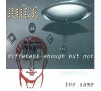 Different Enough But Not the Same