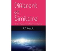 Different et Similaire: Un plaidoyer pour la tolérance religieuse