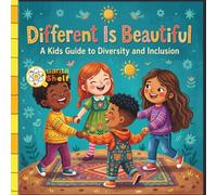 Different Is Beautiful: A Multicultural Kids Book About Diversity, Acceptance, empathy, kindness and Inclusion in school Celebrating Differences for ages 2-5