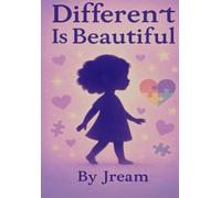 Different is Beautiful: Inspired by Jream