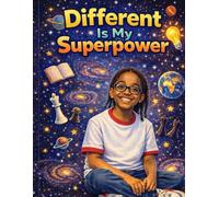 Different Is My Superpower