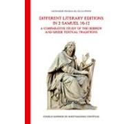 Different Literary Editions In 2 Samuel 10-12 : A Comparative Study Of The Hebrew And Greek Textual Traditions