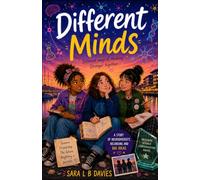 Different Minds: A story of neurodiversity, belonging, friendship, and big ideas. (The Science Girls Series)
