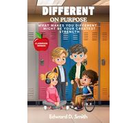 DIFFERENT ON PURPOSE: WHAT MAKES YOU DIFFERENT… MIGHT BE YOUR GREATEST STRENGTH - CLASSROOM VERSION